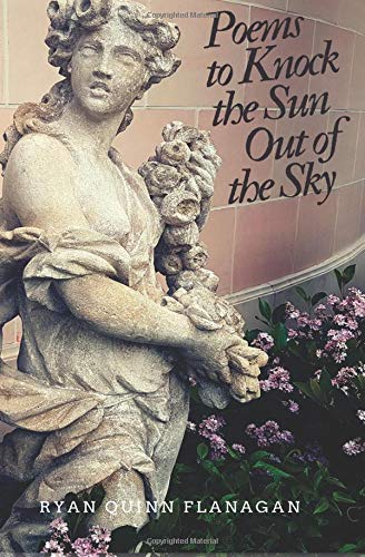 Poems to Knock the Sun Out of the Sky